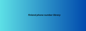 finland phone number library